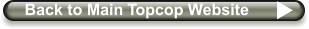 Back to Main Topcop Website